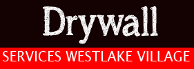 Drywall Repair Westlake Village